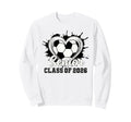 Trendy Class 2026 Senior Soccer Sweatshirt - Aesthetic Graphic Men Women - T-Shirt, Sweatshirt, Hoodie