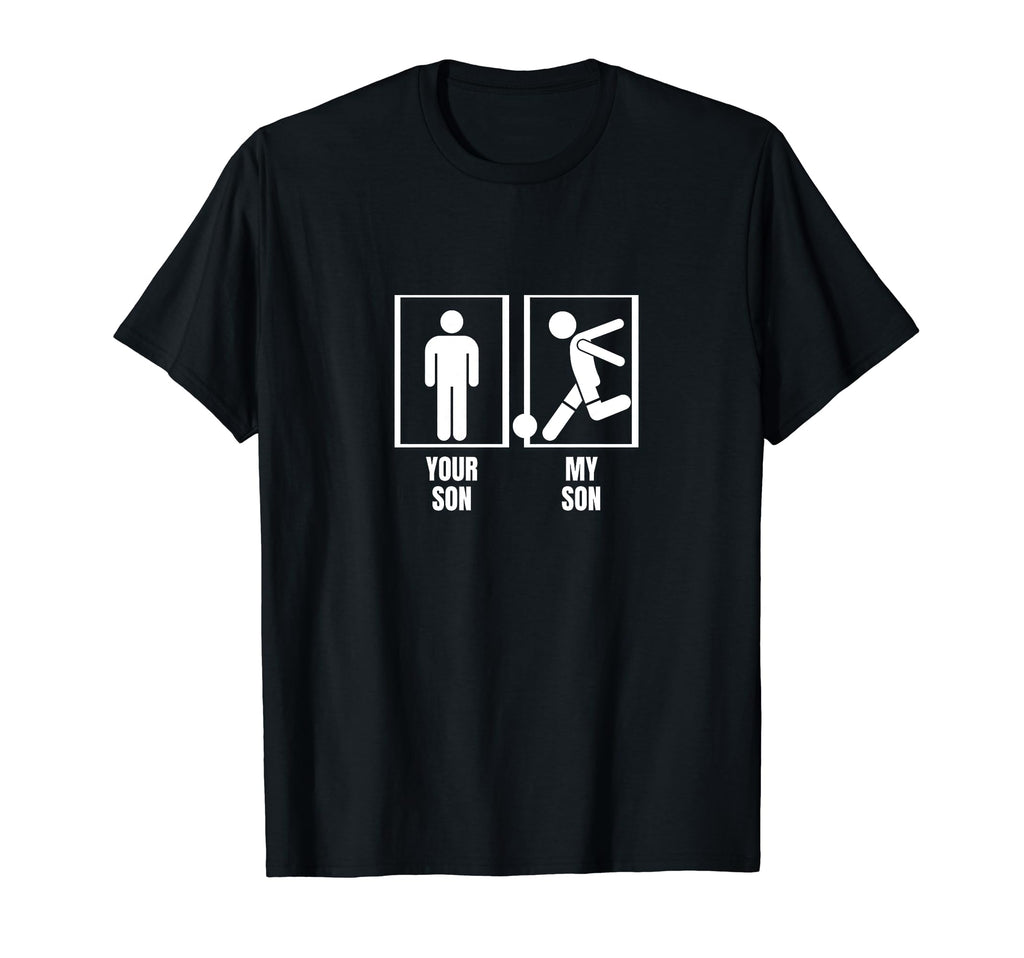 Soccer Player Your Son My Son Dad T-Shirt - Custom Art Print for Adults - T-Shirt, Sweatshirt, Hoodie