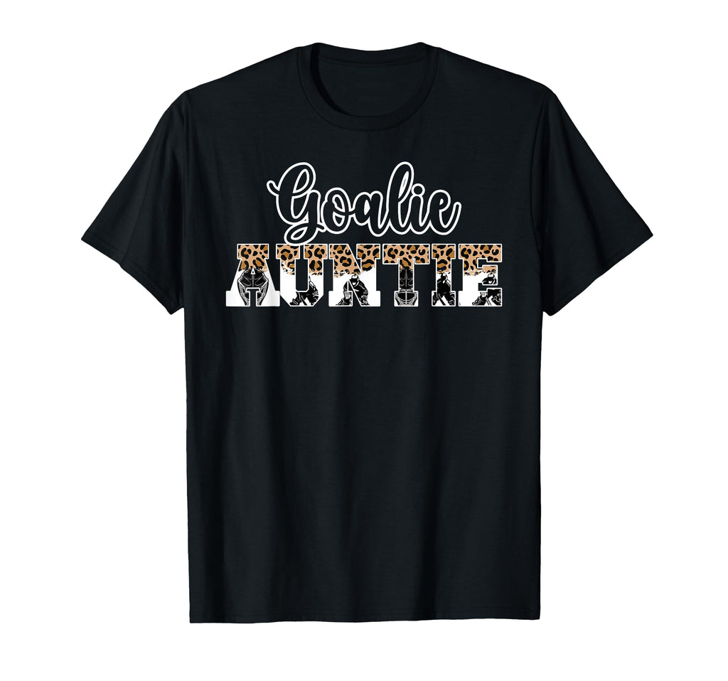 Ice Hockey Goalie Auntie Hockey T-Shirt - Novelty Apparel for Adults - T-Shirt, Sweatshirt, Hoodie