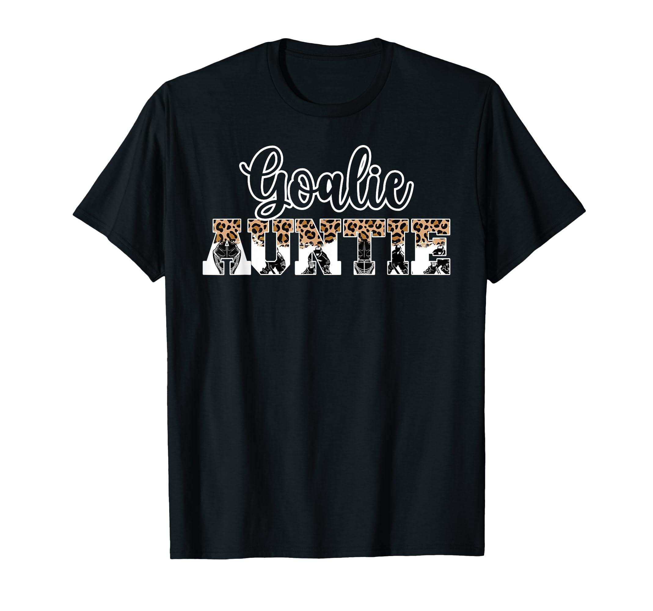 Ice Hockey Goalie Auntie Hockey T-Shirt - Novelty Apparel for Adults - T-Shirt, Sweatshirt, Hoodie
