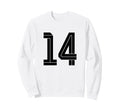 14 White Number 14 Sports Fan Sweatshirt - Casual Everyday Wear Unisex - T-Shirt, Sweatshirt, Hoodie