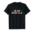 My Mom Era T-Shirt - Unique Graphic Unisex - T-Shirt, Sweatshirt, Hoodie