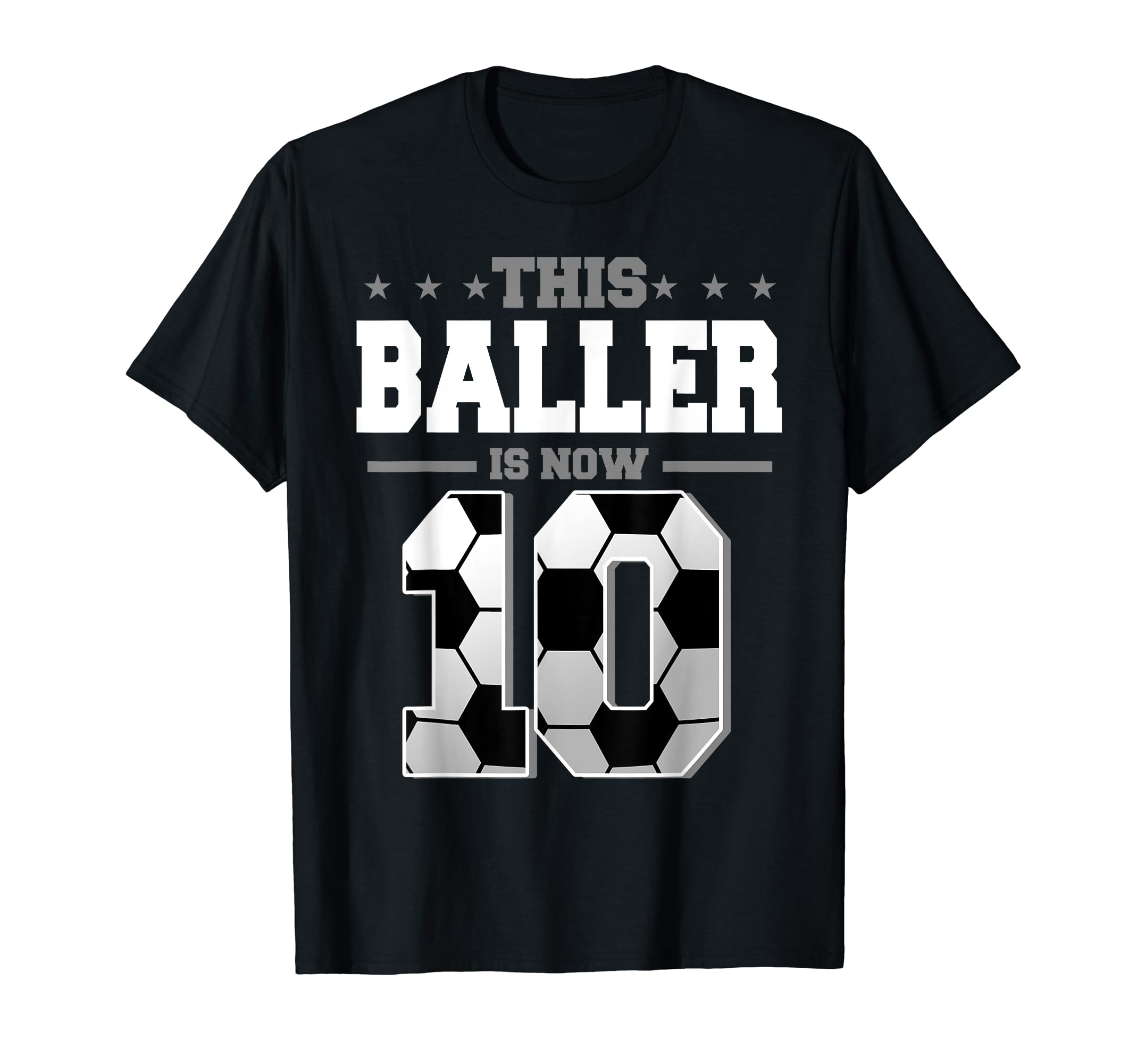 This Baller Is Now 10 Birthday Soccer T-Shirt - Aesthetic Graphic Unisex - T-Shirt, Sweatshirt, Hoodie