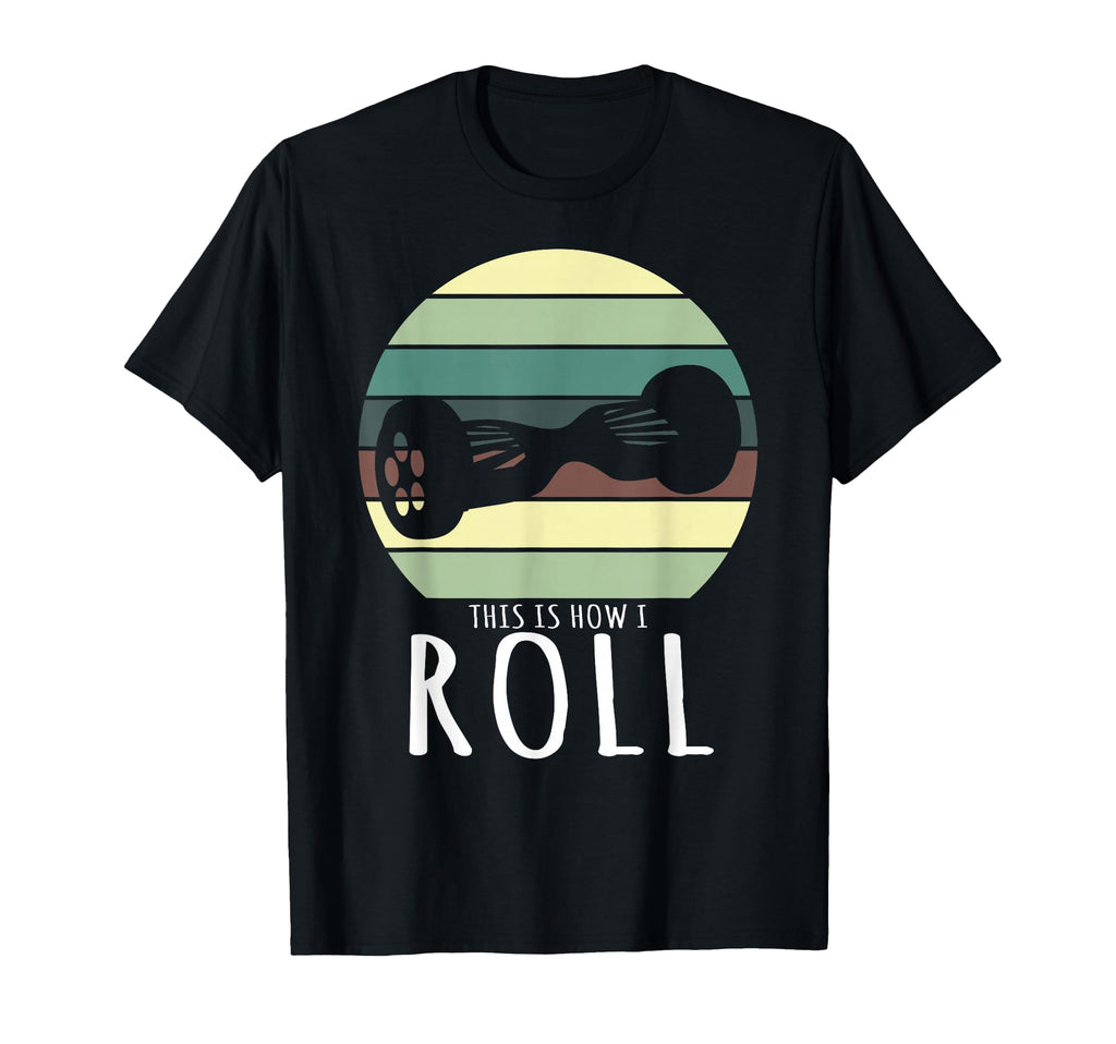 How To Roll Hoverboard T-Shirt - Casual Everyday Wear for Adults - T-Shirt, Sweatshirt, Hoodie