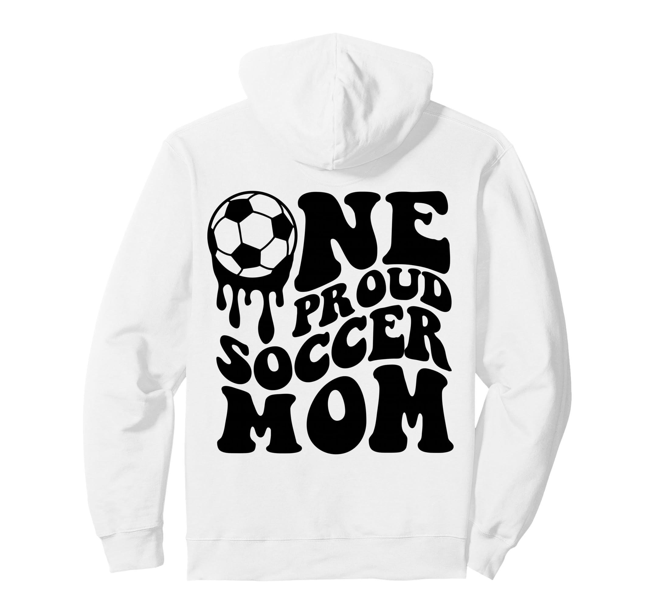 Proud Soccer Mom Mama Mommy Hoodie - Casual Everyday Wear for Adults - T-Shirt, Sweatshirt, Hoodie