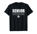 2026 Senior Soccer Dad Team Parent Helper Hoodie - Graphic Print for Adults - T-Shirt, Sweatshirt, Hoodie