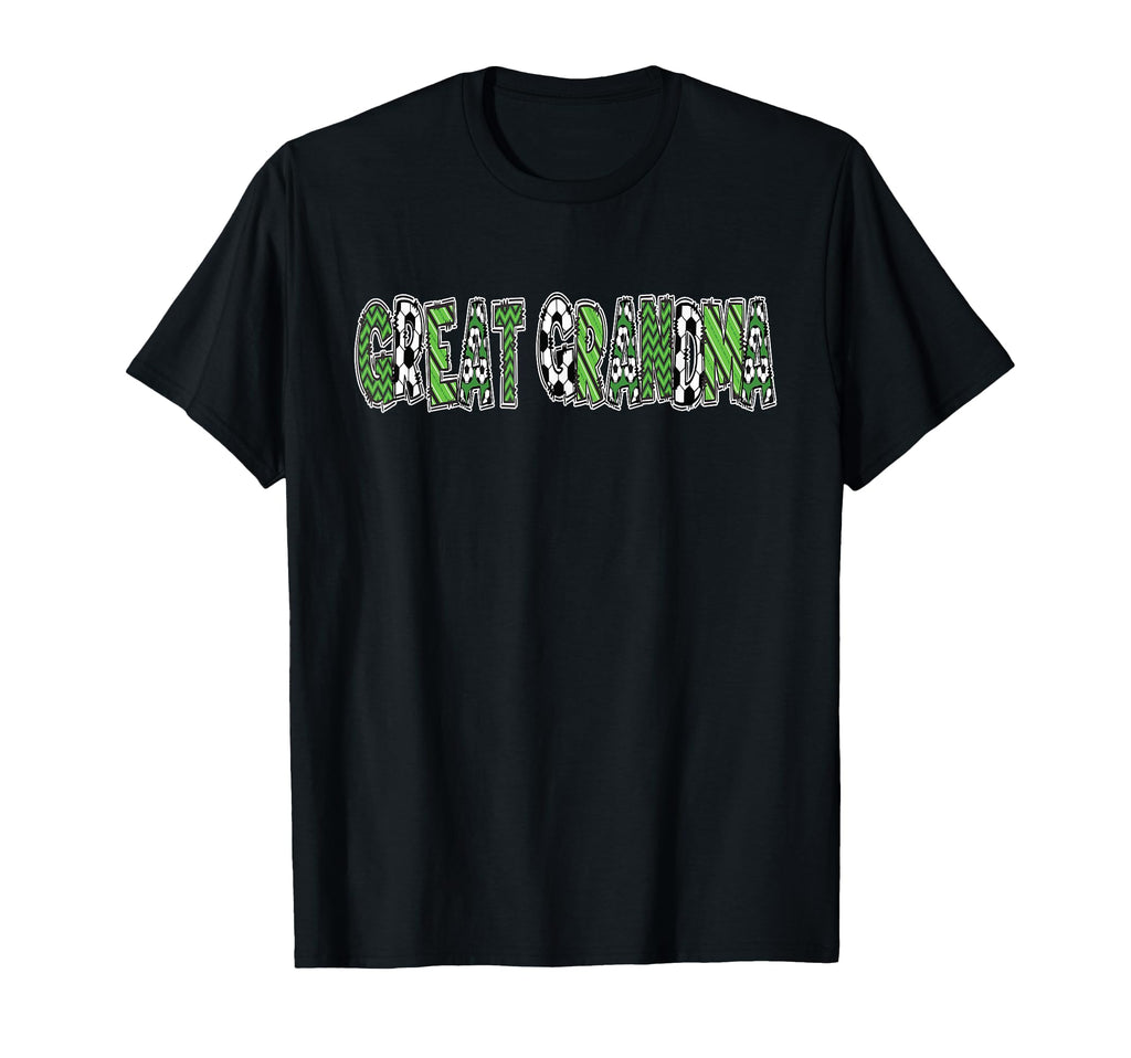 Soccer Great Grandma Birthday Party T-Shirt - Novelty Apparel for Adults - T-Shirt, Sweatshirt, Hoodie