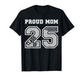 Proud Mom 2025 Senior Graduation T-Shirt - Custom Art Print for Adults - T-Shirt, Sweatshirt, Hoodie
