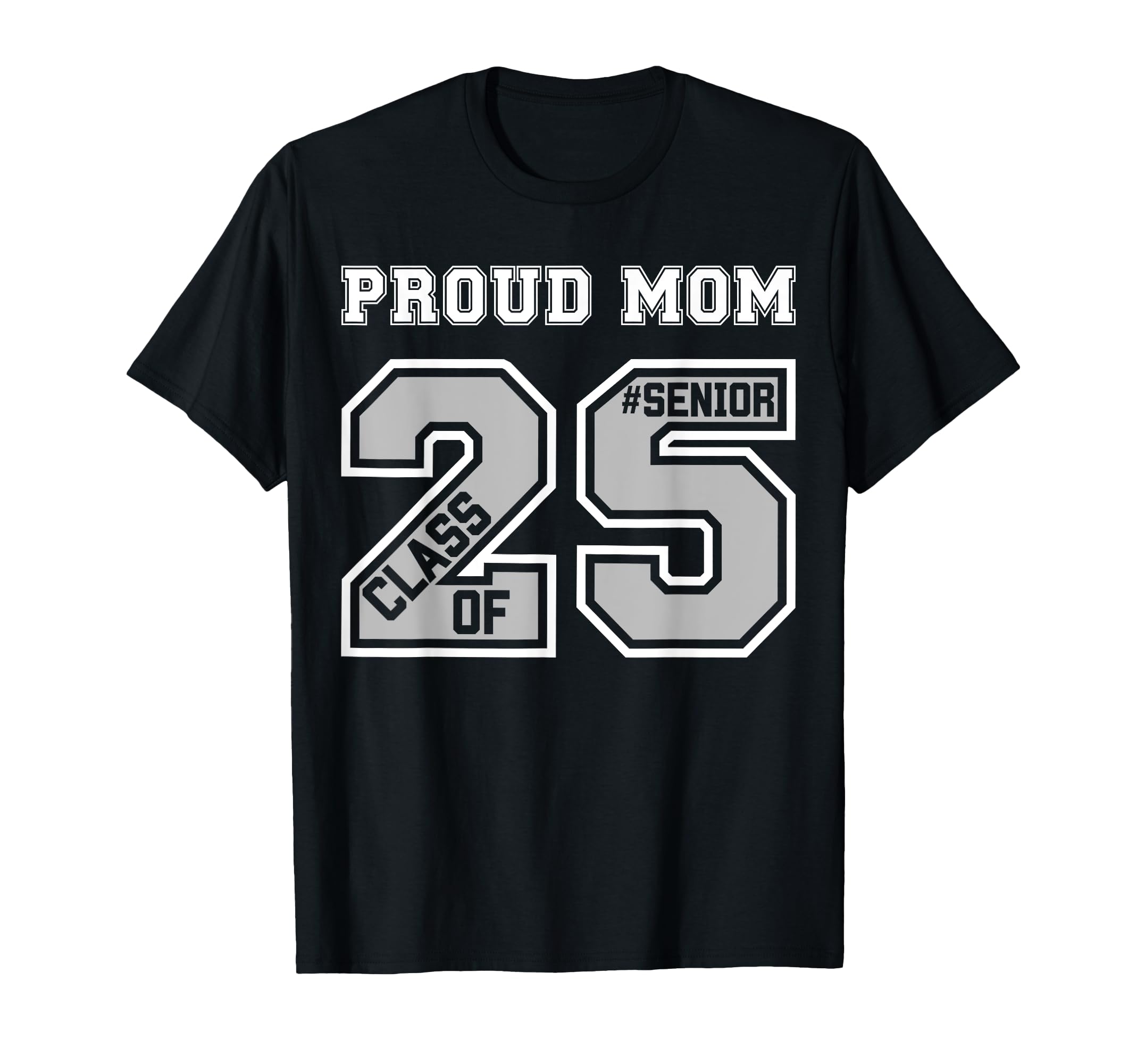 Proud Mom 2025 Senior Graduation T-Shirt - Custom Art Print for Adults - T-Shirt, Sweatshirt, Hoodie