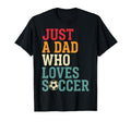Fathers Day Just Dad Who Loves T-Shirt - Casual Everyday Wear Men Women - T-Shirt, Sweatshirt, Hoodie