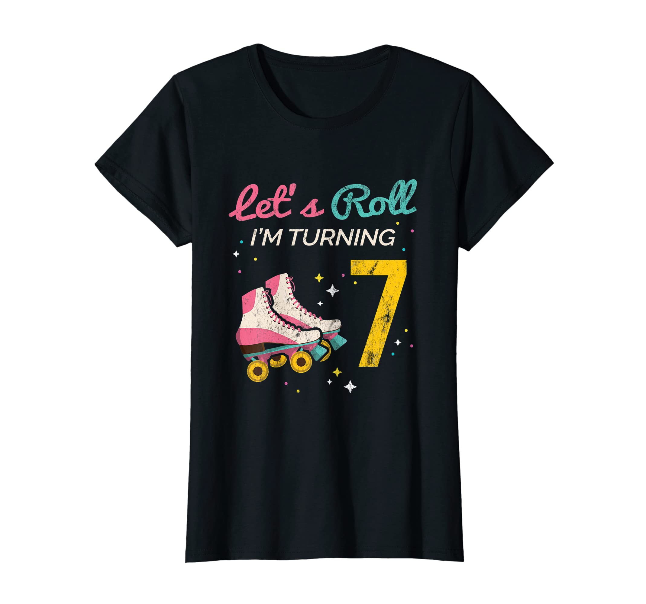 Lets Roll Turning 7 Roller Skating T-Shirt - Graphic Print for Adults - T-Shirt, Sweatshirt, Hoodie