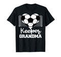 Keeper Grandma Funny Soccer T-Shirt - Casual Everyday Wear Men Women - T-Shirt, Sweatshirt, Hoodie