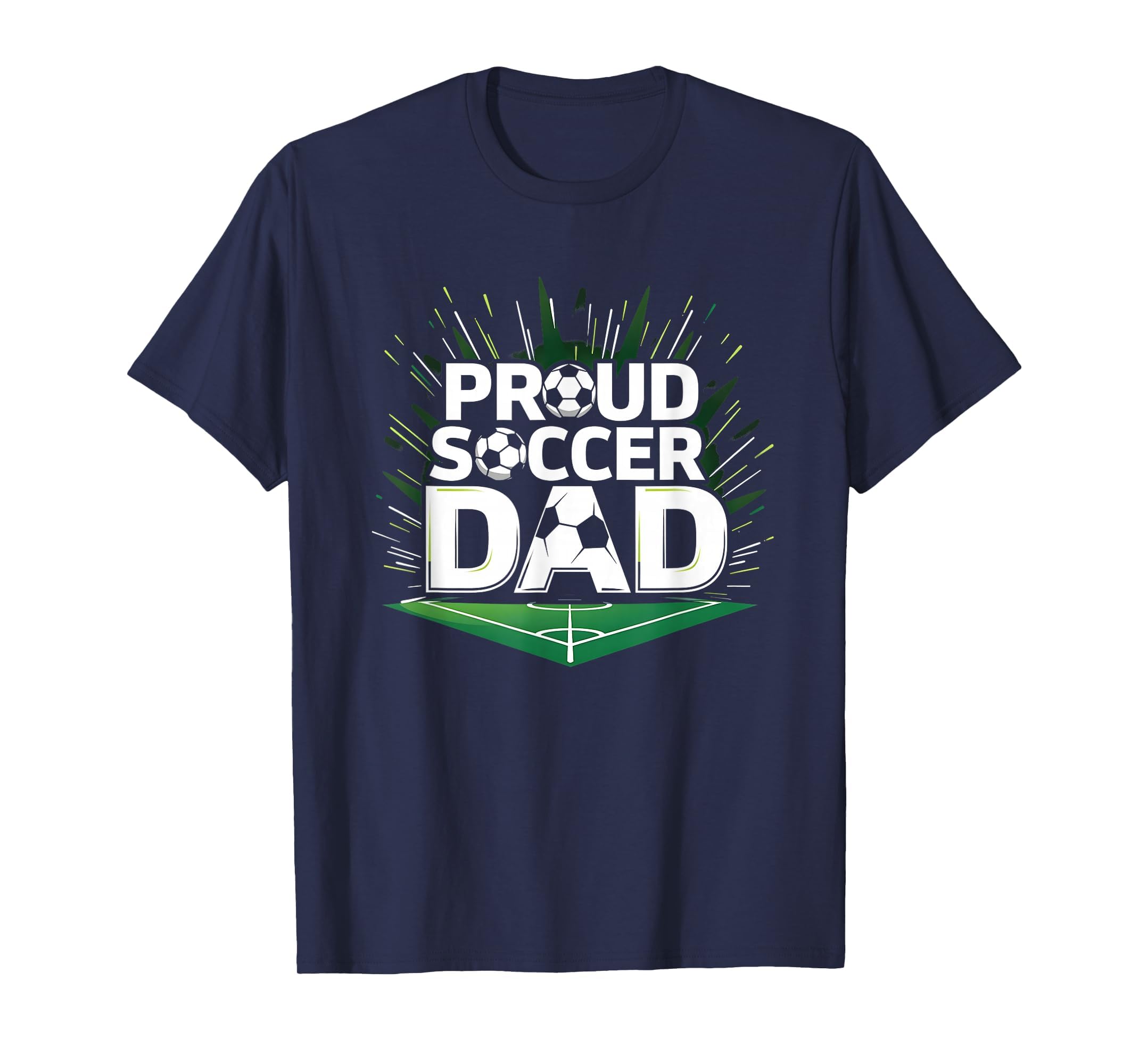 Proud Soccer Dad Cheering Sideline T-Shirt - Aesthetic Graphic Men Women - T-Shirt, Sweatshirt, Hoodie