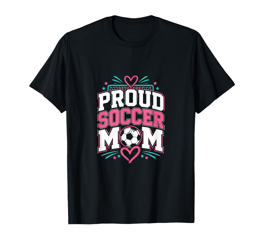 Proud Soccer Mom Soccer Mom Family T-Shirt - Aesthetic Graphic for Adults - T-Shirt, Sweatshirt, Hoodie