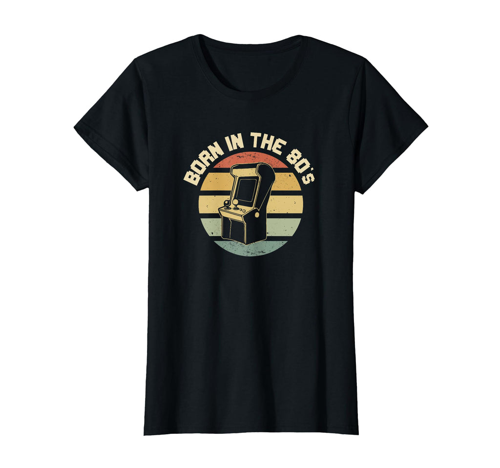 80S Born Arcade Gamer Nostalgia T-Shirt - Novelty Apparel Men Women - T-Shirt, Sweatshirt, Hoodie