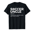 Funny Soccer Uncle Definition T-Shirt - Graphic Print for Adults - T-Shirt, Sweatshirt, Hoodie