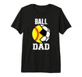 Mens Ball Dad Funny Soccer Softball T-Shirt - Custom Art Print for Adults - T-Shirt, Sweatshirt, Hoodie