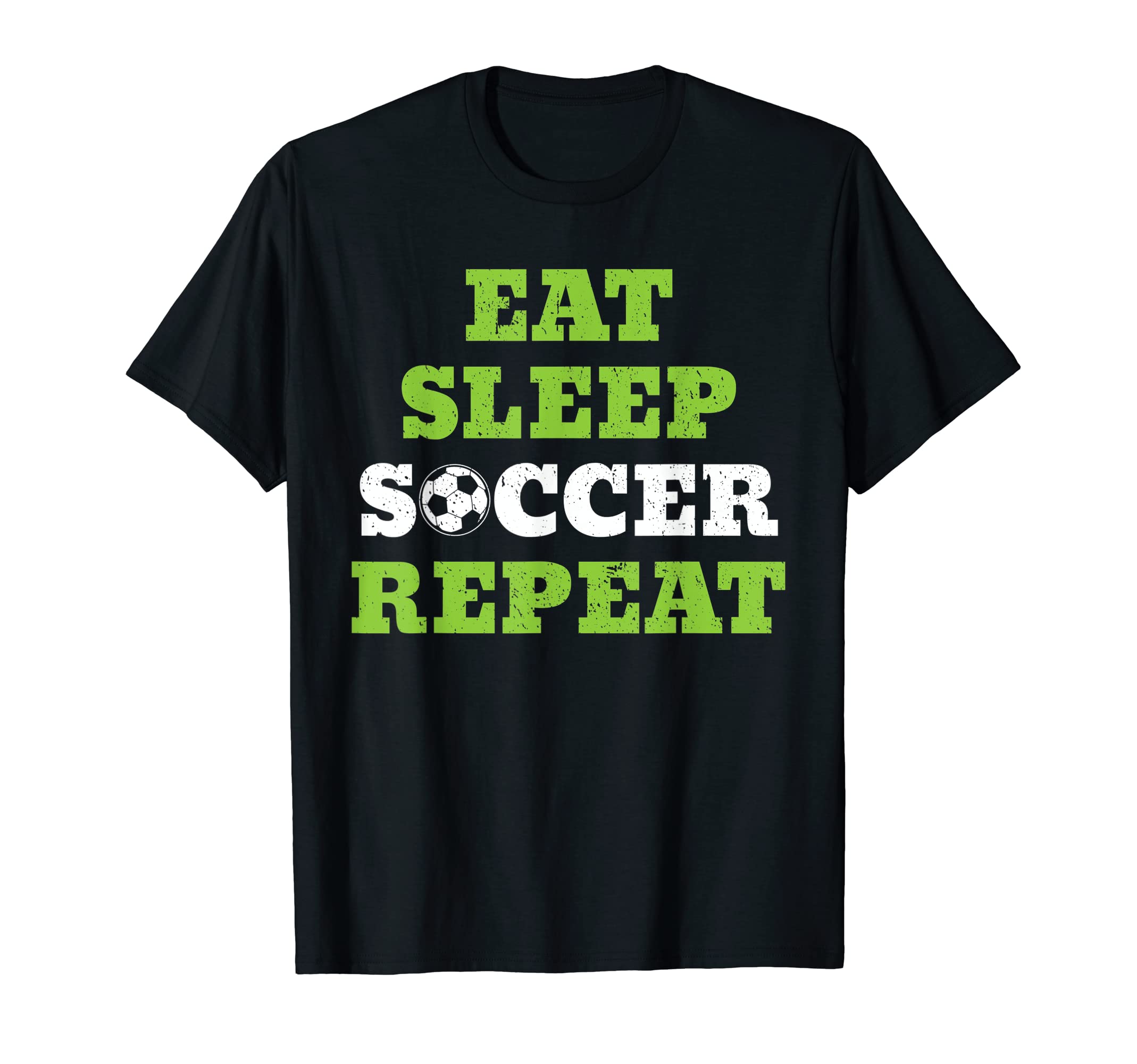 Eat Sleep Soccer Repeat Soccer Sport Game T-Shirt - Trendy Graphic Unisex - T-Shirt, Sweatshirt, Hoodie