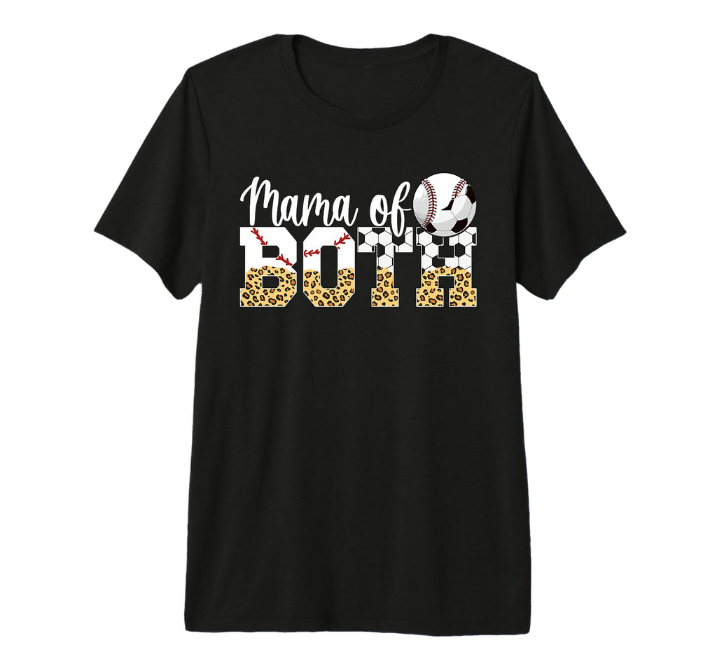 Mama Both Baseball Soccer Mom Soccer T-Shirt - Novelty Apparel Men Women - T-Shirt, Sweatshirt, Hoodie