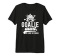 Hockey Goalie Aunt So Loud So T-Shirt - Casual Everyday Wear Men Women - T-Shirt, Sweatshirt, Hoodie