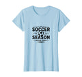 Soccer Season Never Ends Mom Life T-Shirt - Aesthetic Graphic Men Women - T-Shirt, Sweatshirt, Hoodie