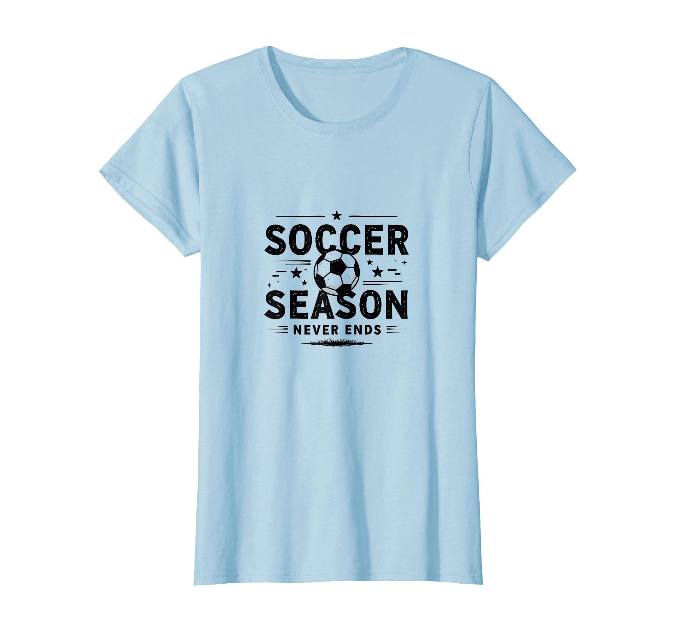 Soccer Season Never Ends Mom Life T-Shirt - Aesthetic Graphic for Adults - T-Shirt, Sweatshirt, Hoodie