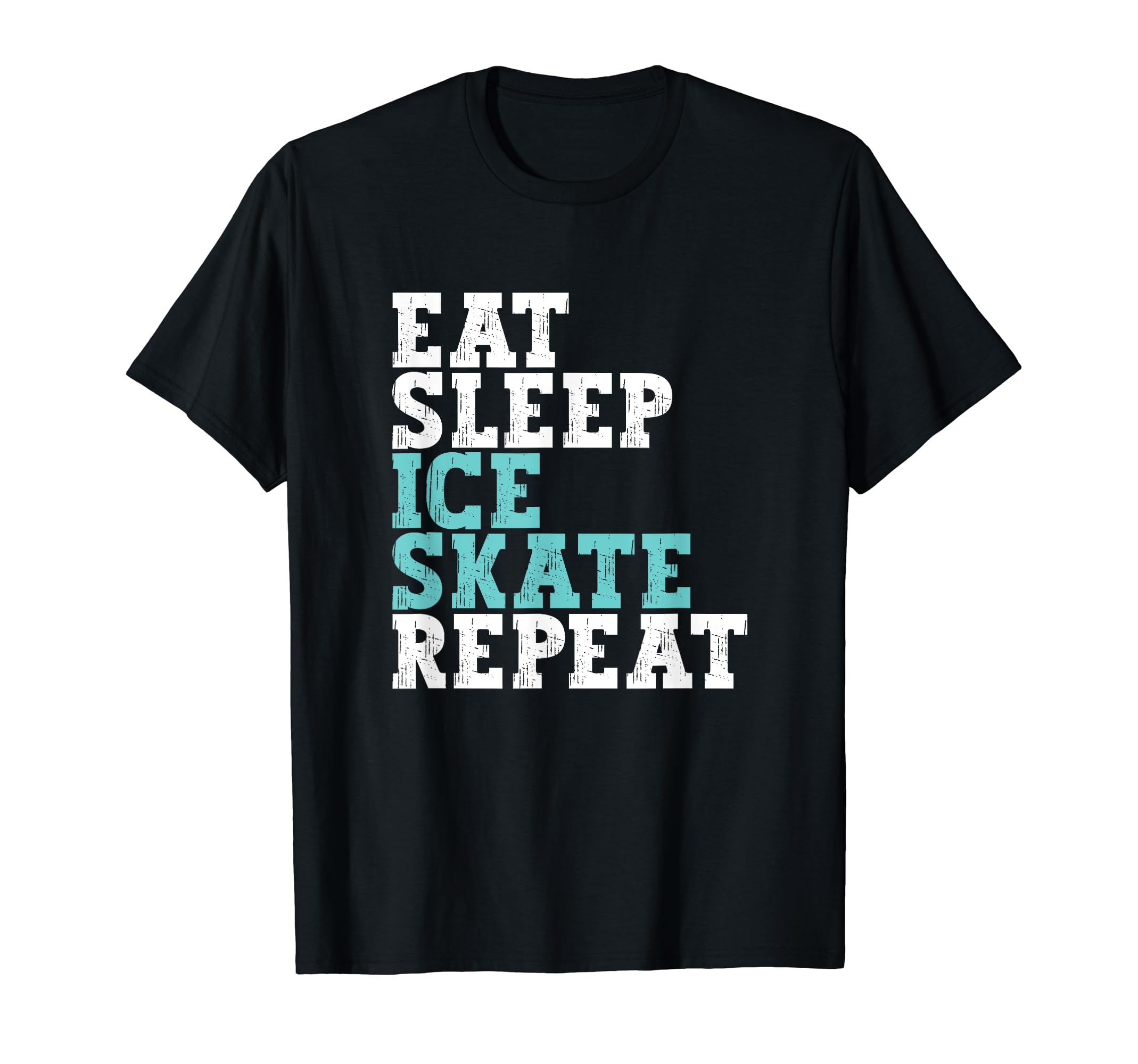 Eat Sleep Skate Repeat Ice Skate Funny T-Shirt - Aesthetic Graphic Unisex - T-Shirt, Sweatshirt, Hoodie