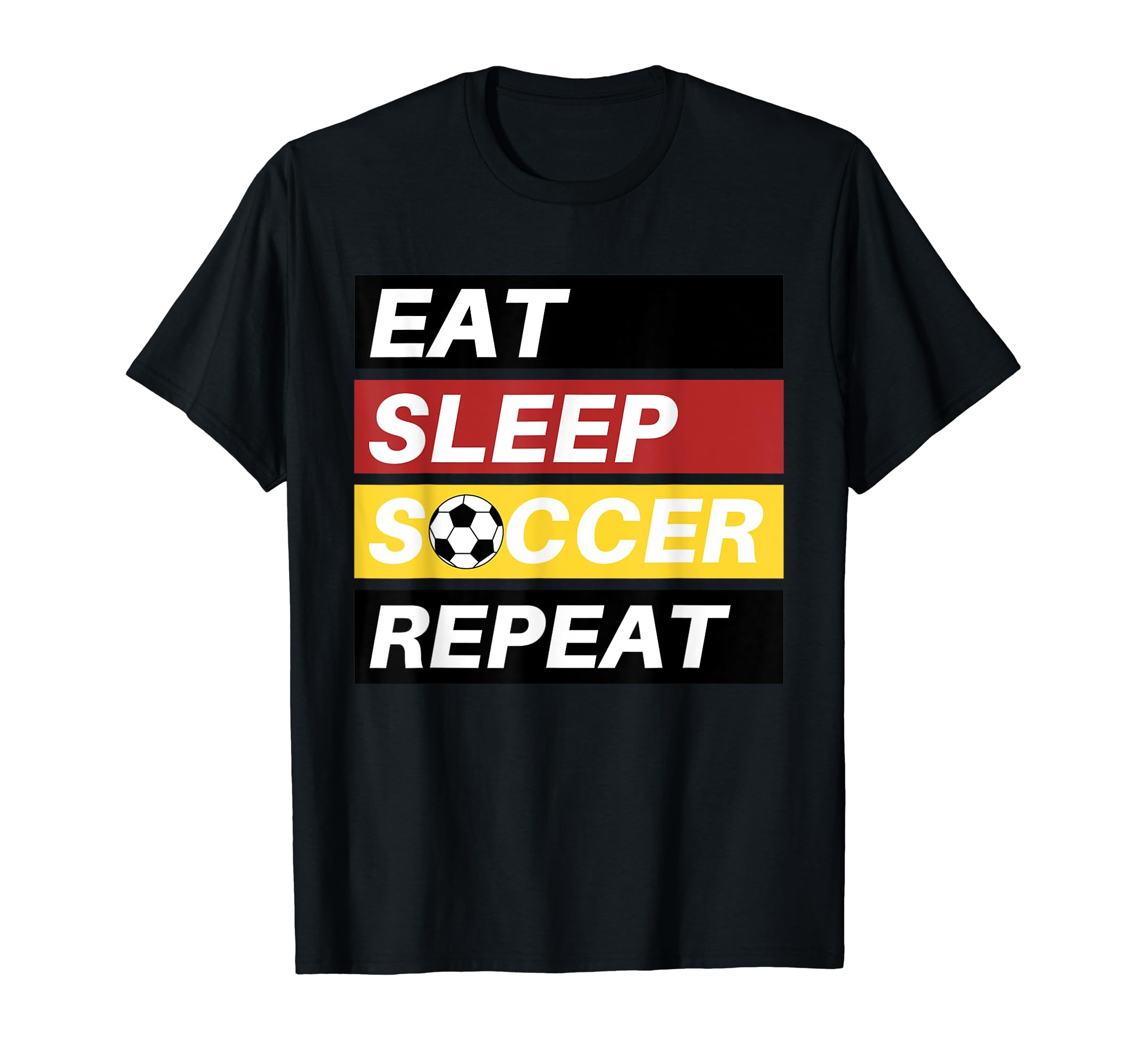 Eat Sleep Soccer Repeat Sport Player T-Shirt - Graphic Print Unisex - T-Shirt, Sweatshirt, Hoodie