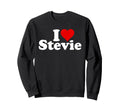 I Love Heart Stevie Sweatshirt - Graphic Print Men Women - T-Shirt, Sweatshirt, Hoodie