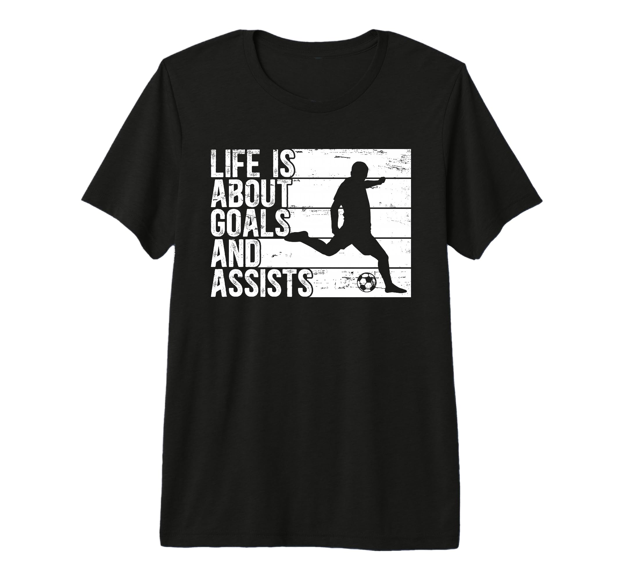 Life Is About Goals And Assists T-Shirt - Custom Art Print Men Women - T-Shirt, Sweatshirt, Hoodie