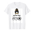 Soccer Mom T-Shirt - Graphic Print Unisex - T-Shirt, Sweatshirt, Hoodie