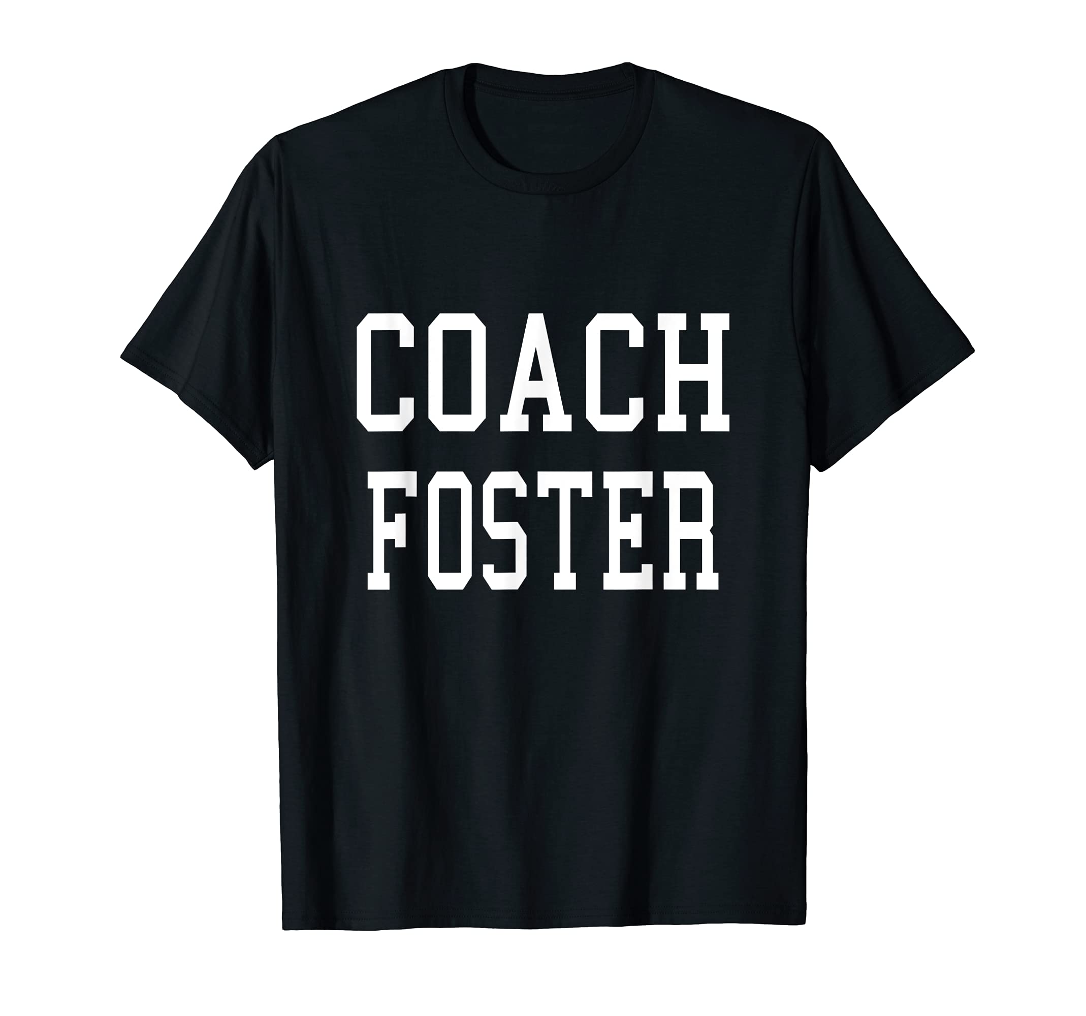 Coach Foster Custom Football Soccer T-Shirt - Custom Art Print Unisex - T-Shirt, Sweatshirt, Hoodie