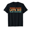 Soccer Sports Player Team Soccer T-Shirt - Graphic Print Unisex - T-Shirt, Sweatshirt, Hoodie