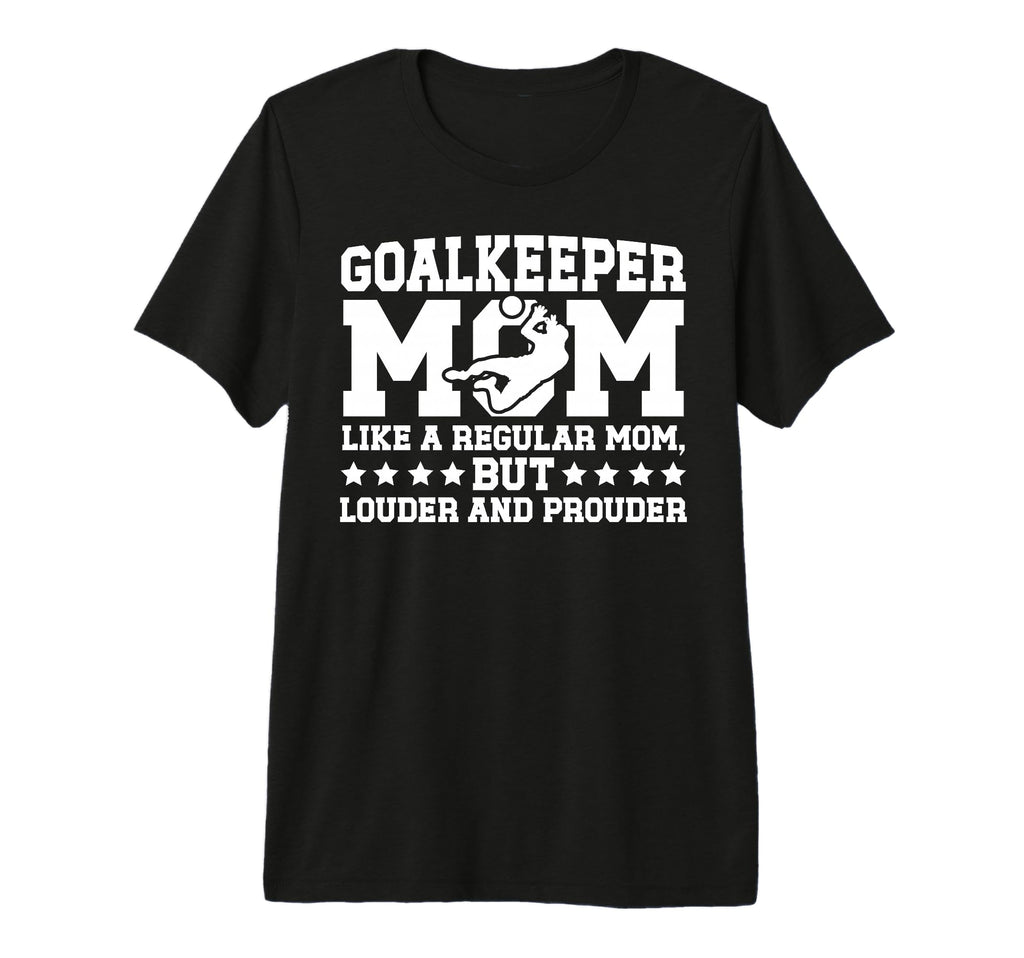 Soccer Goalkeeper Mom Soccer Keeper Mom T-Shirt - Trendy Graphic Men Women - T-Shirt, Sweatshirt, Hoodie