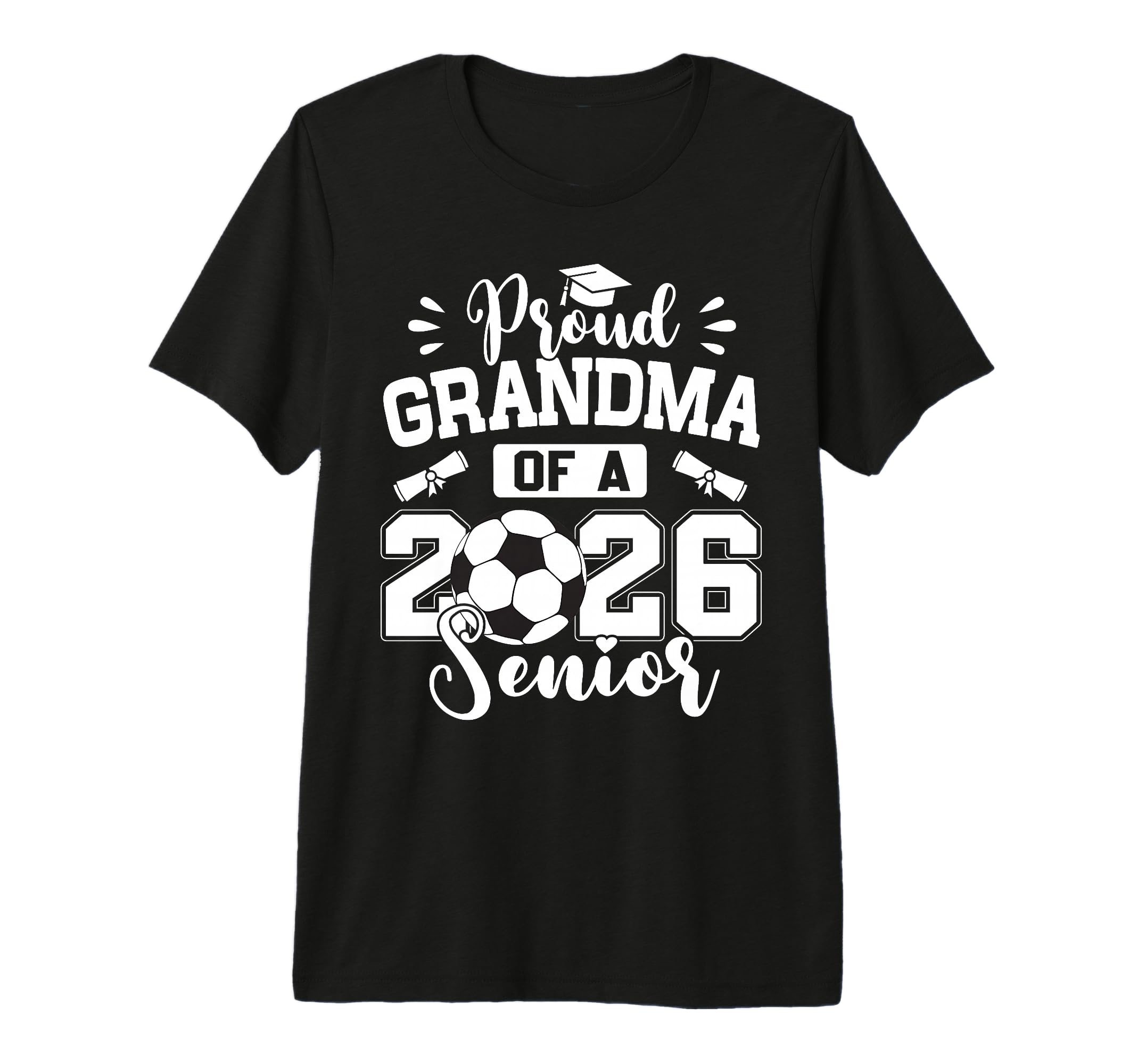 Proud Grandma 2026 Senior Soccer Ball T-Shirt - Graphic Print for Adults - T-Shirt, Sweatshirt, Hoodie