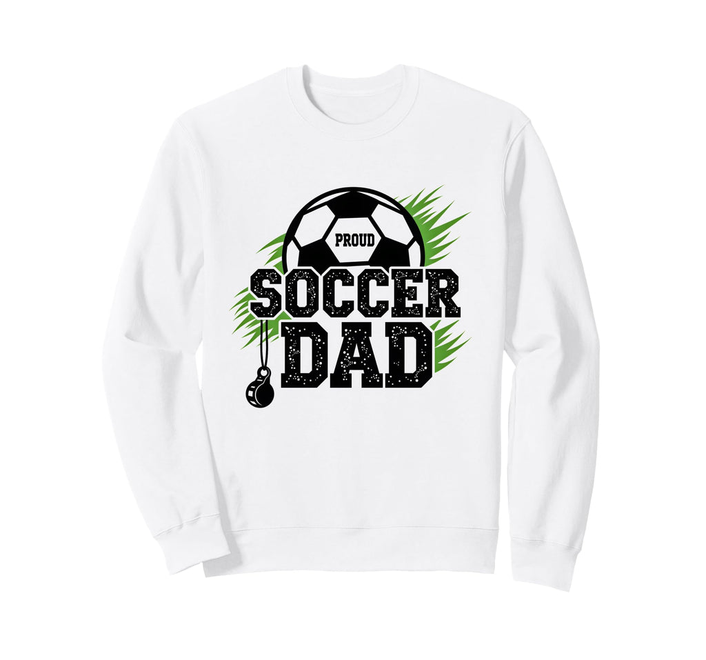 Proud Soccer Dad Whistle Sports Fan Sweatshirt - Minimalist Print Unisex - T-Shirt, Sweatshirt, Hoodie