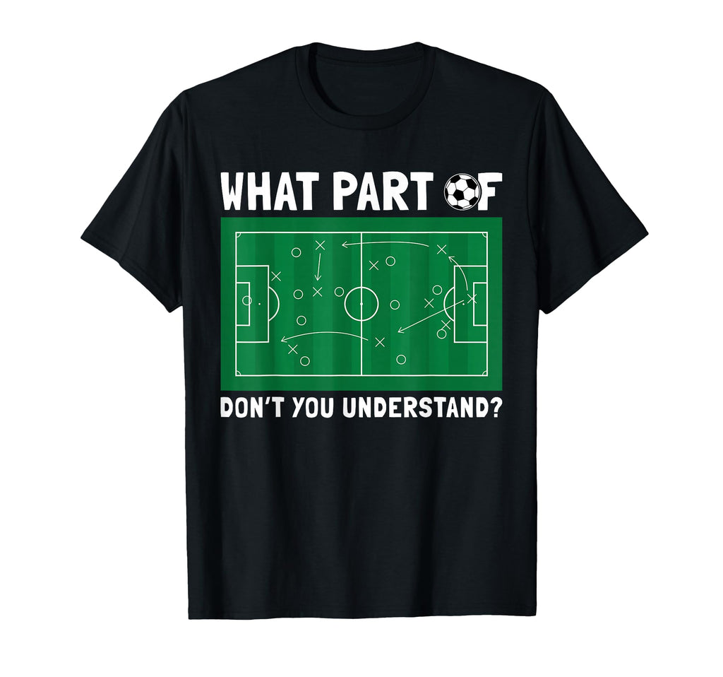 What Part Dont You Understand T-Shirt - Casual Everyday Wear for Adults - T-Shirt, Sweatshirt, Hoodie