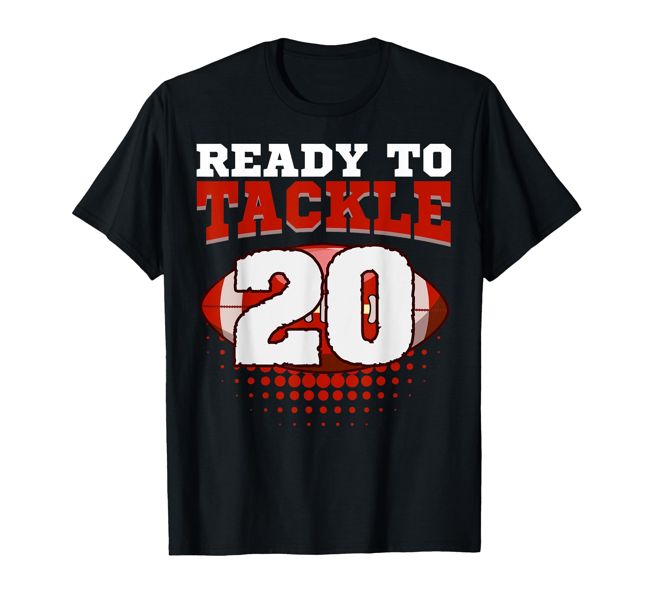 Football 20Th Birthday Player Tackle T-Shirt - Unique Graphic Men Women - T-Shirt, Sweatshirt, Hoodie