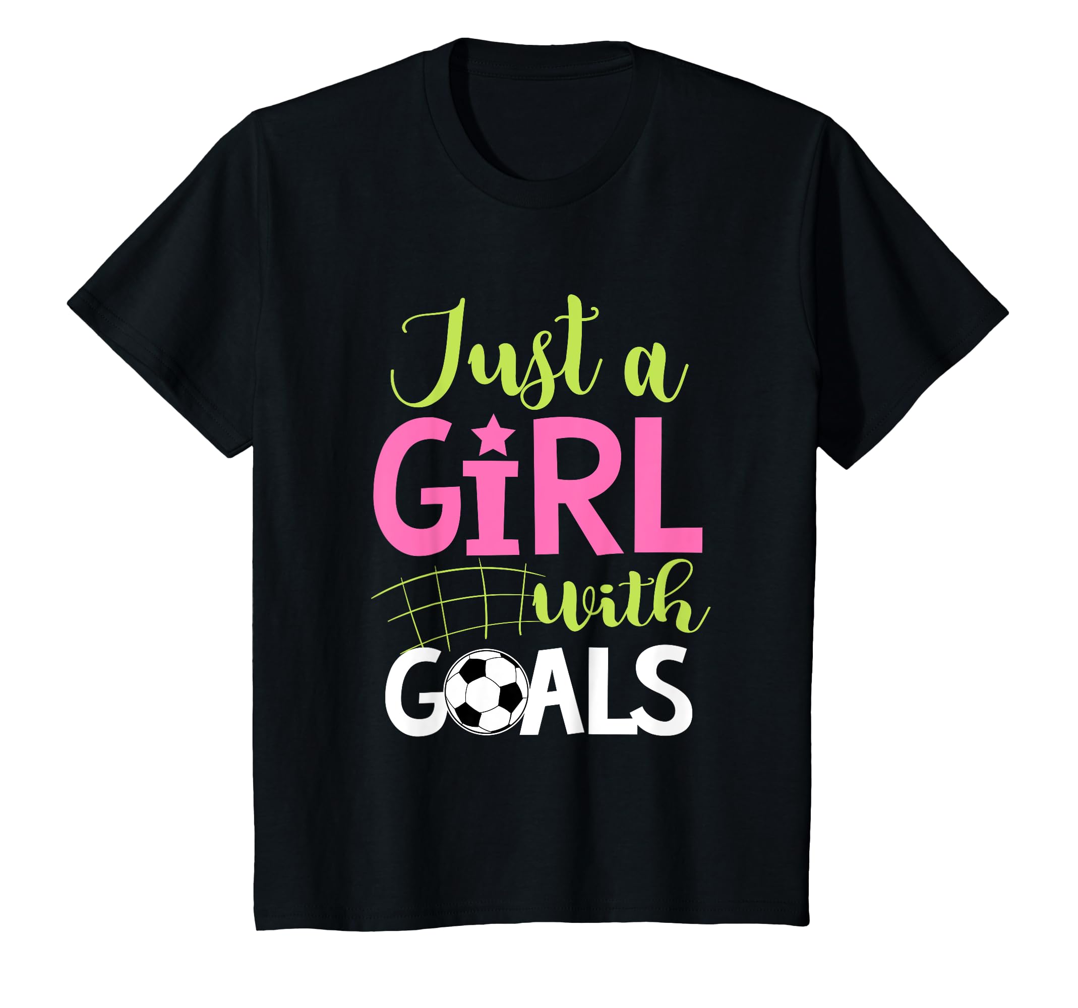 Just Goals Soccer Shirts Sayings T-Shirt - Graphic Print Unisex - T-Shirt, Sweatshirt, Hoodie