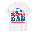 Soccer Dad Soccer Father Daddy Support T-Shirt - Custom Art Print Unisex - T-Shirt, Sweatshirt, Hoodie
