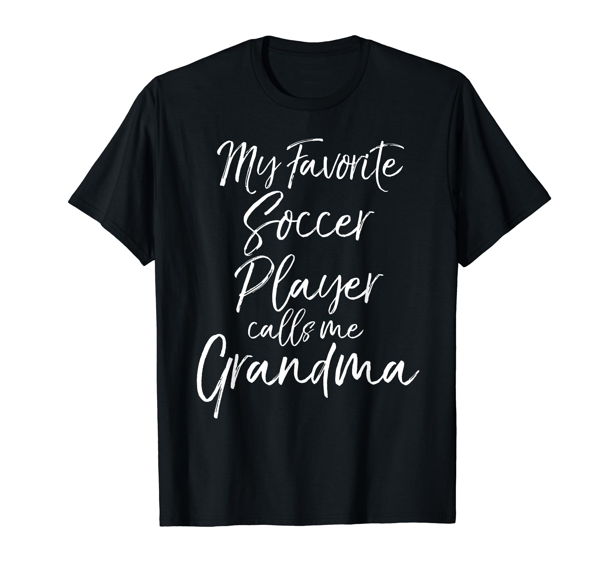 My Favorite Soccer Player Calls Me T-Shirt - Custom Art Print Men Women - T-Shirt, Sweatshirt, Hoodie
