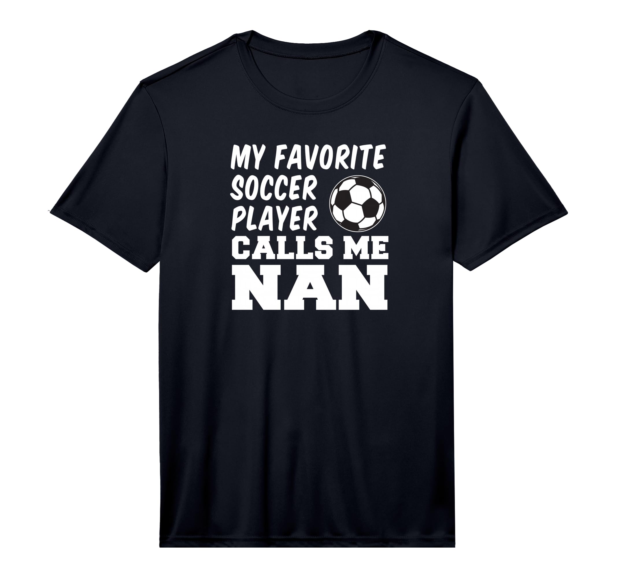 Mens Favorite Soccer Player Calls Me T-Shirt - Fun Novelty Design Unisex - T-Shirt, Sweatshirt, Hoodie