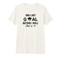 Soccer Senior 2026 One Last Goal Tri T-Shirt - Custom Art Print Unisex - T-Shirt, Sweatshirt, Hoodie