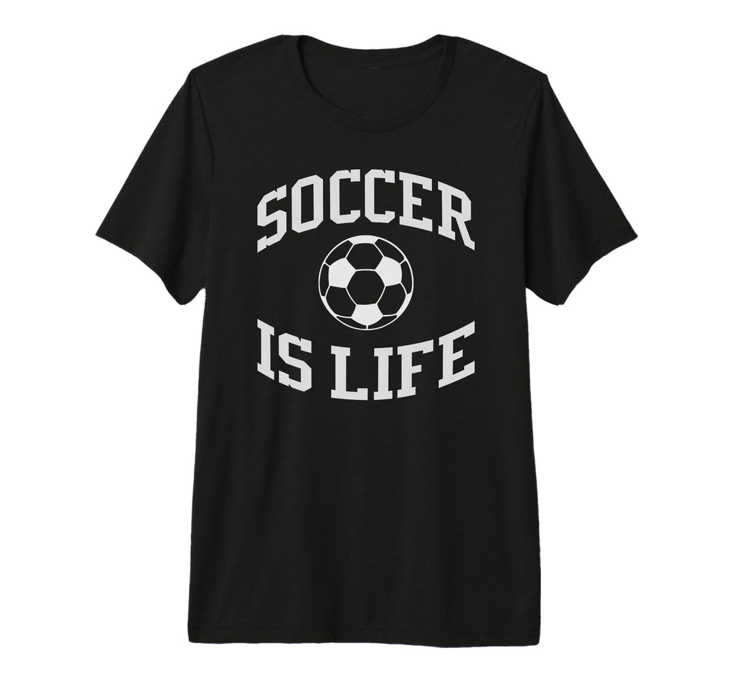 Soccer Is Life Soccer Tri Blend T-Shirt - Fun Novelty Design for Adults - T-Shirt, Sweatshirt, Hoodie