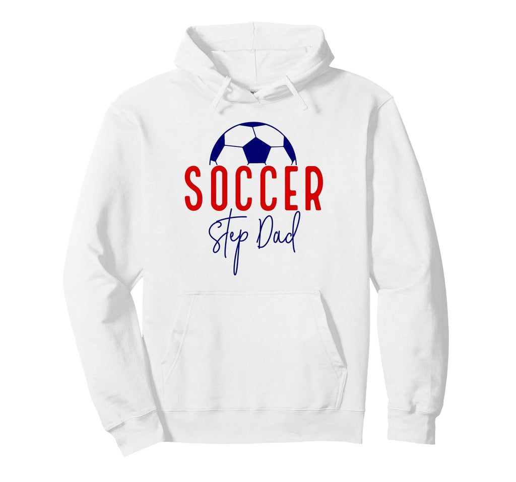Soccer Step Dad Soccer Daddy Soccer Father Hoodie - Trendy Graphic Unisex - T-Shirt, Sweatshirt, Hoodie