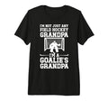 Mens Field Hockey Goalie Grandpa Field T-Shirt - Fun Novelty Design Unisex - T-Shirt, Sweatshirt, Hoodie