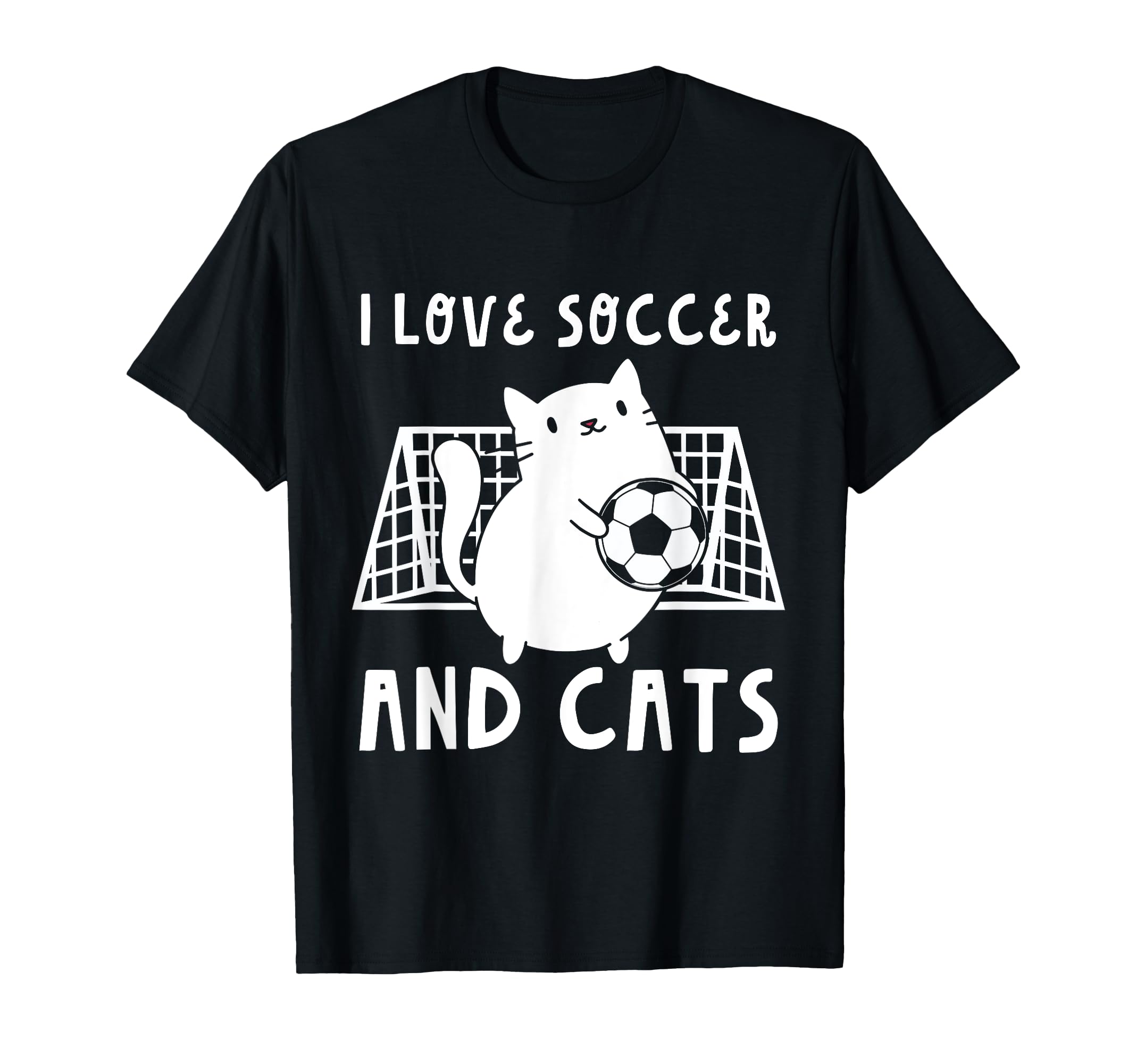 I Love Soccer And Cats Funny Soccer T-Shirt - Novelty Apparel Men Women - T-Shirt, Sweatshirt, Hoodie