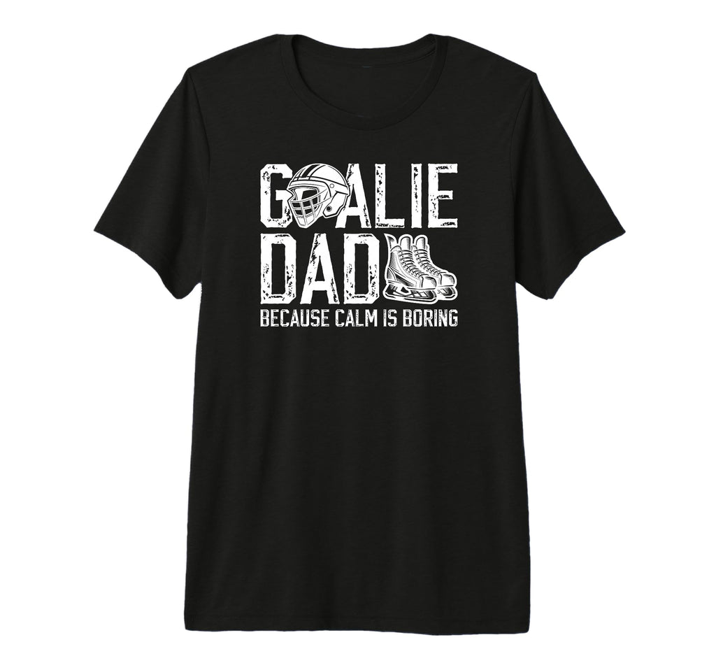 Mens Funny Hockey Goalie Dad Ice T-Shirt - Casual Everyday Wear for Adults - T-Shirt, Sweatshirt, Hoodie
