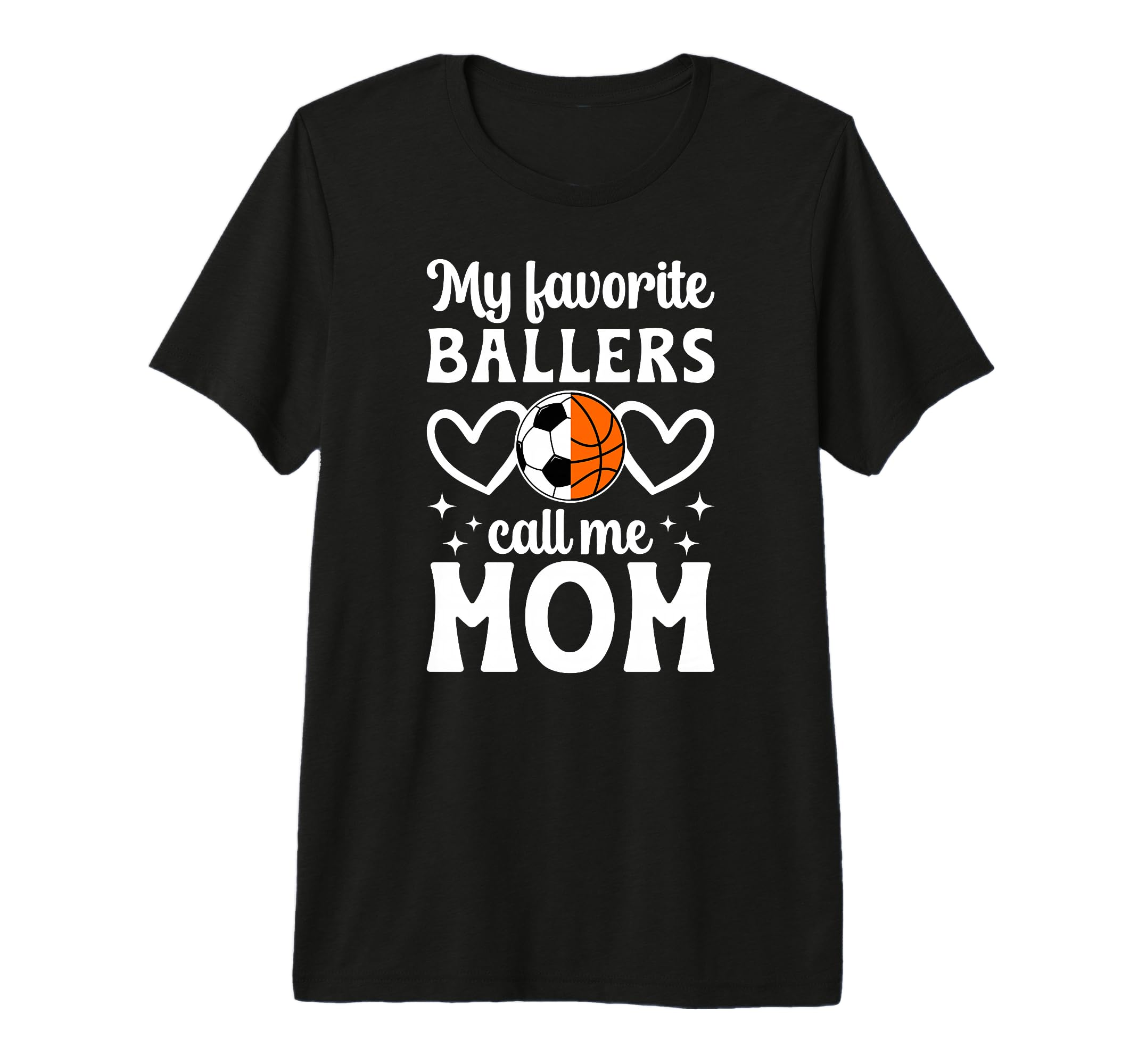 My Favorite Ballers Call Me Mom T-Shirt - Custom Art Print Unisex - T-Shirt, Sweatshirt, Hoodie