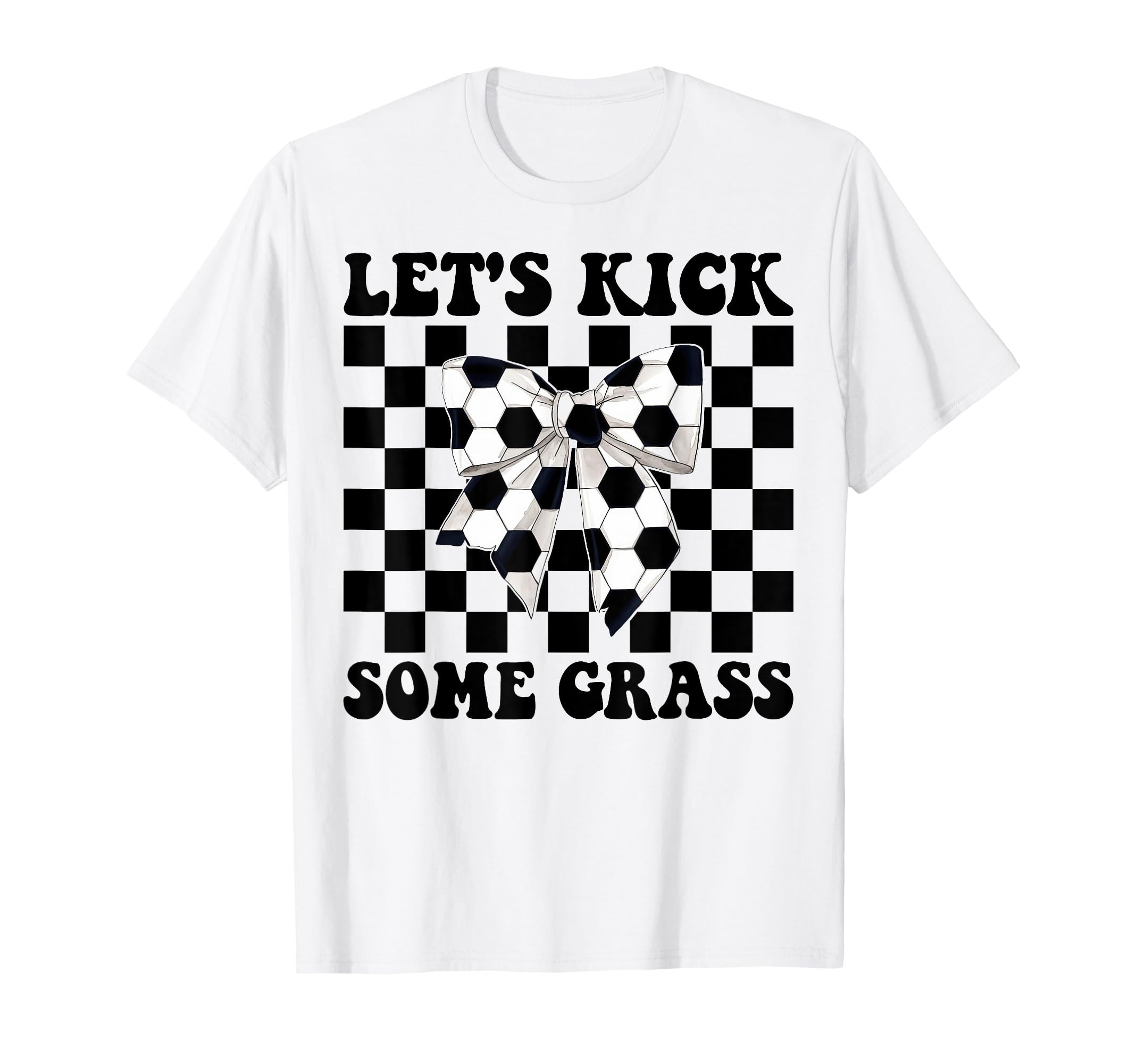 Soccer Lets Kick Some Grass T-Shirt - Aesthetic Graphic Men Women - T-Shirt, Sweatshirt, Hoodie